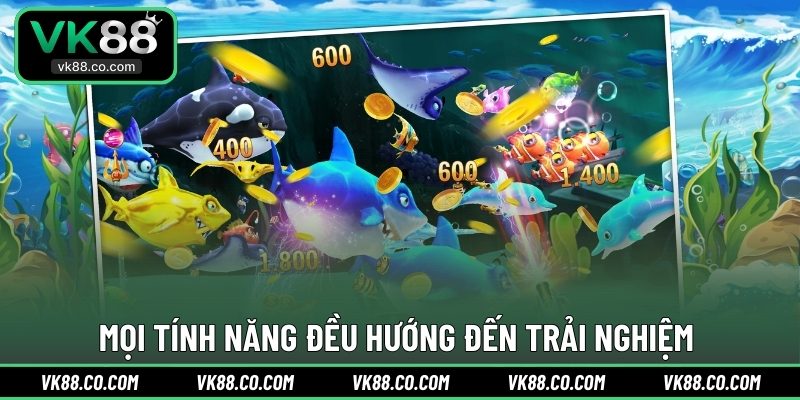 Tính năng hiện đại hướng đến trải nghiệm tốt